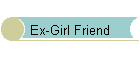 Ex-Girl Friend